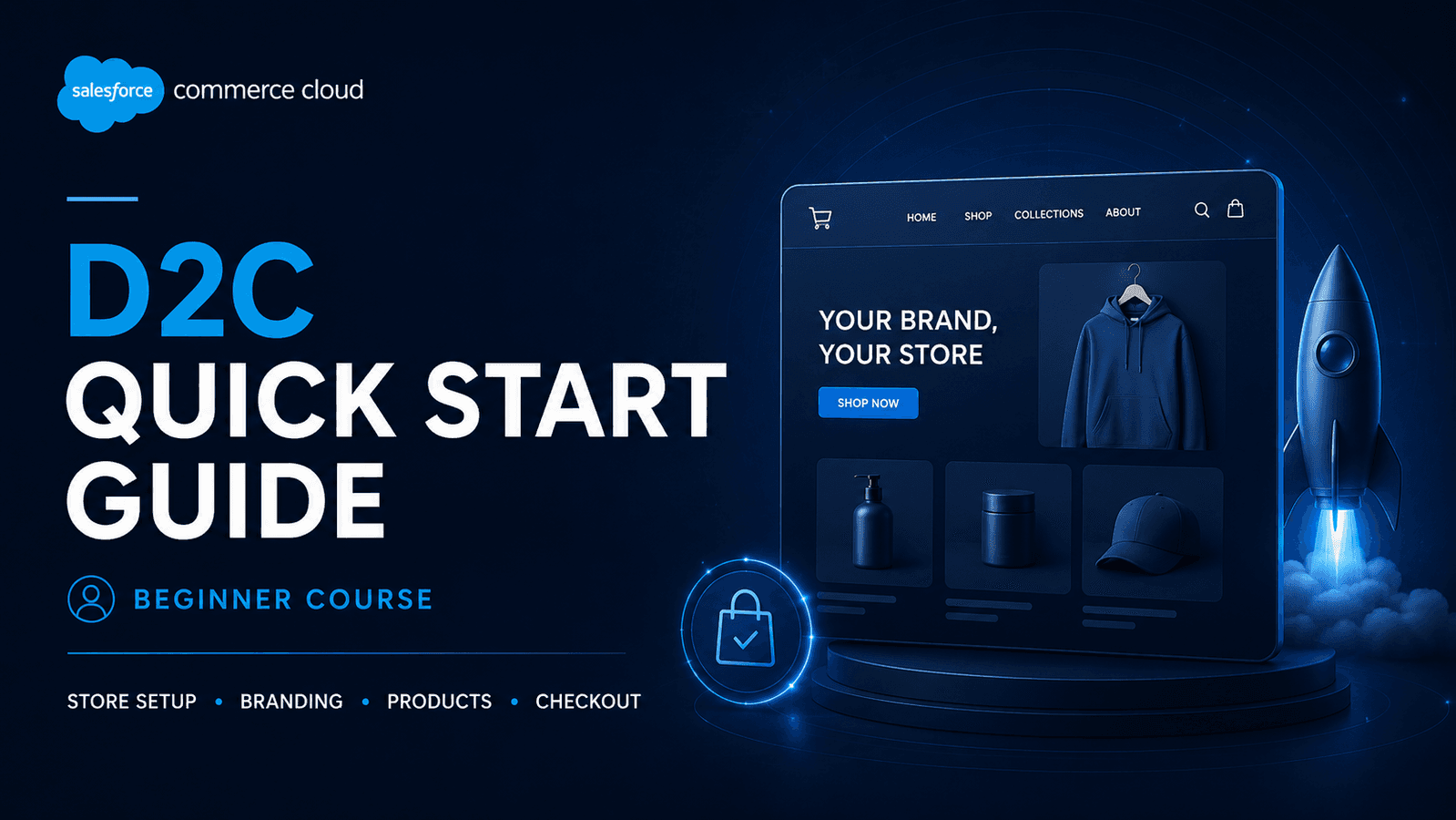 Salesforce Commerce Cloud D2C: Quick Start Guide